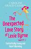 The Unexpected Love Story of Lexie Byrne Aged 39 12 by Caroline GraceCassidy Paperback Book 9781785303357