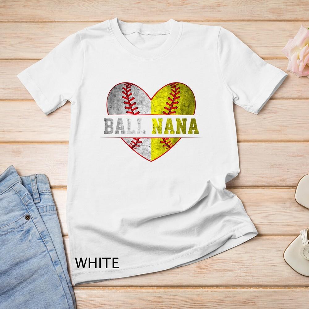 

Ball Nana Softball Baseball For Women Mother Day T-Shirt Unisex T-shirt 4XL