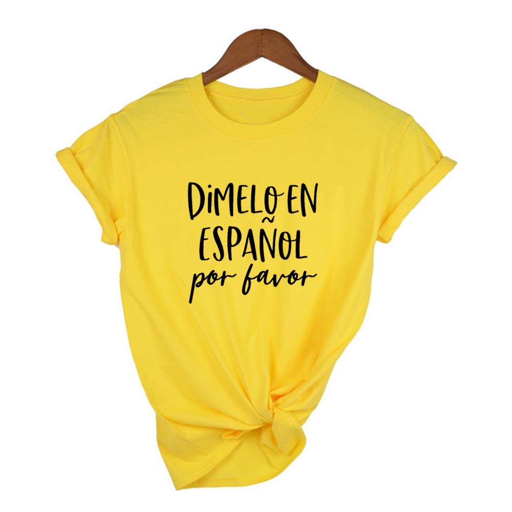 Dimelo En Espanol Favor Print Women Harajuku Tshirt Spanish Casual Funny Short Sleeve O Neck