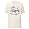 There's No Crying In Baseball Shirt Funny Baseball Coach Tee Unisex Gift