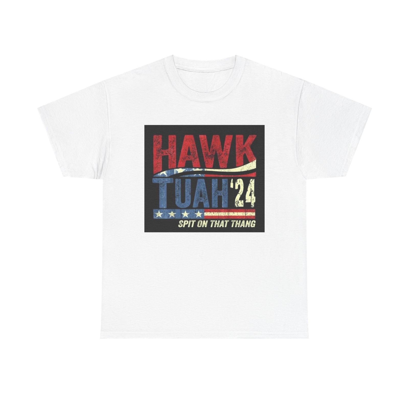 Hawk Tuah 2026 Spit On That Thang Funny Meme Gift Unisex Heavy Cotton Tee XXXL