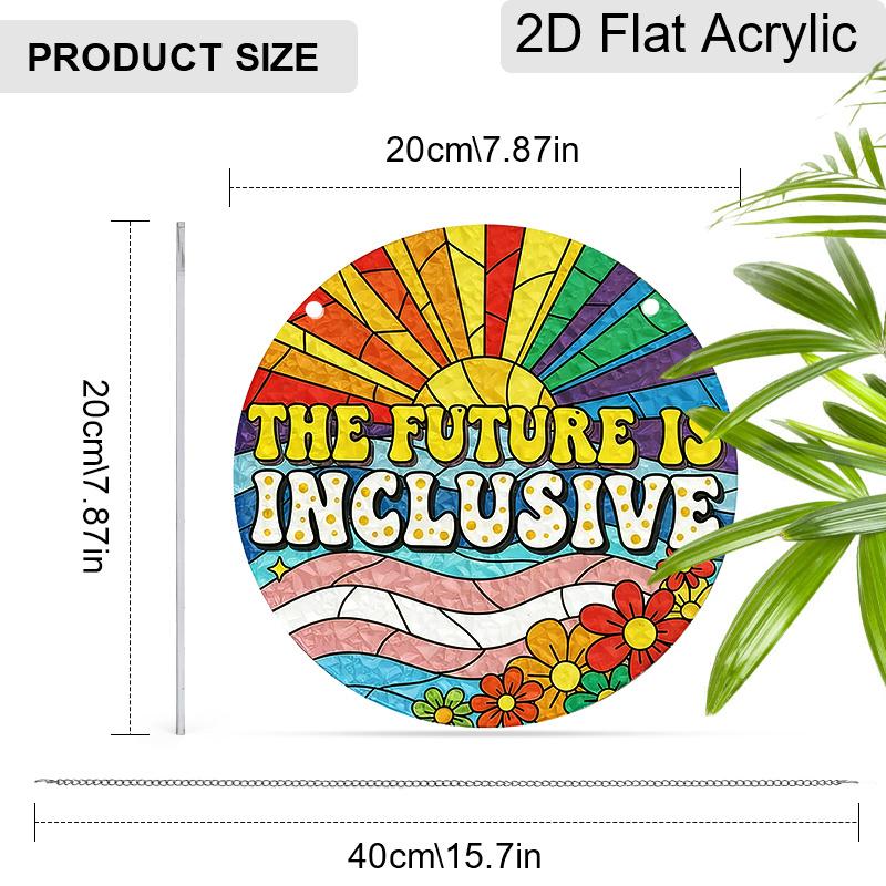 

Acrylic The Future Is Inclusive Suncatcher Stained Glass Effect Window Hanging Ornament Colorful Decor 20cm/7.87Inches