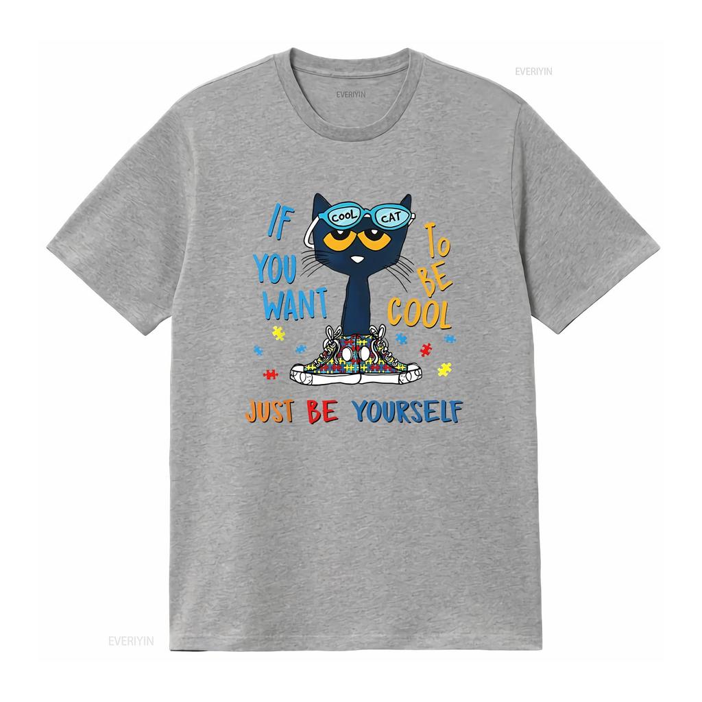 If You Want To Be Cool Just T shirt Pete The Cat Size S XL vintage Washed Breathable Casual Stylish fashion designer clothes