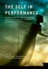 The The Self In Performance : Autobiographical, Self-Revelatory, and Autoethnographic Forms of Therapeutic Theatre Book