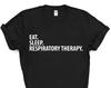 Respiratory Therapy T-Shirt, Eat Sleep Respiratory Therapy Shirt Mens Womens Gifts - 3591