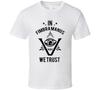 In Fimbra Manus We Trust The Pentaverate T Shirt