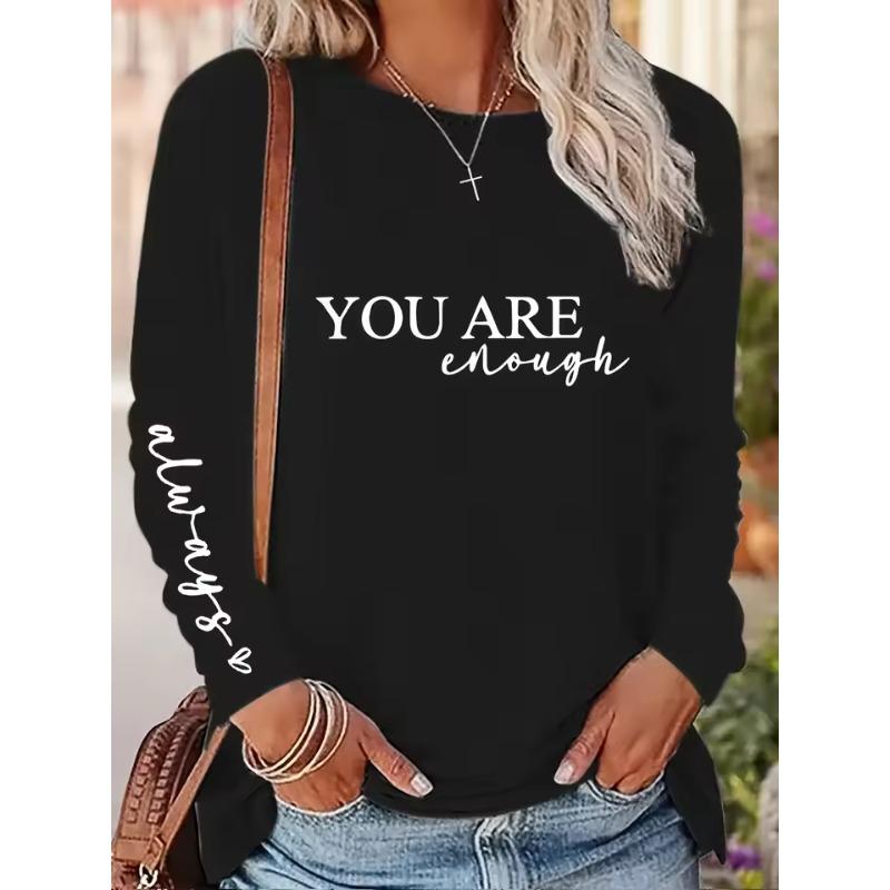 Women's Spring Autumn T-Shirts Fashion Casual Loose 3D Print You Are Enough Printed O Neck Long Sleeve T-shirt Top