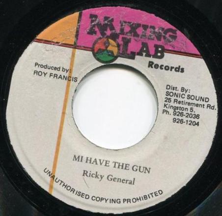 

7inch Record RICKY GENERAL - Mi Have The Gun NONE Mixing Lab 1990 Jamaica Reggae, Ska & Dub Used