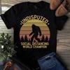 Men's and Women's T-shirts Undisputed Social Distancing World Champion Bigfoot Camping