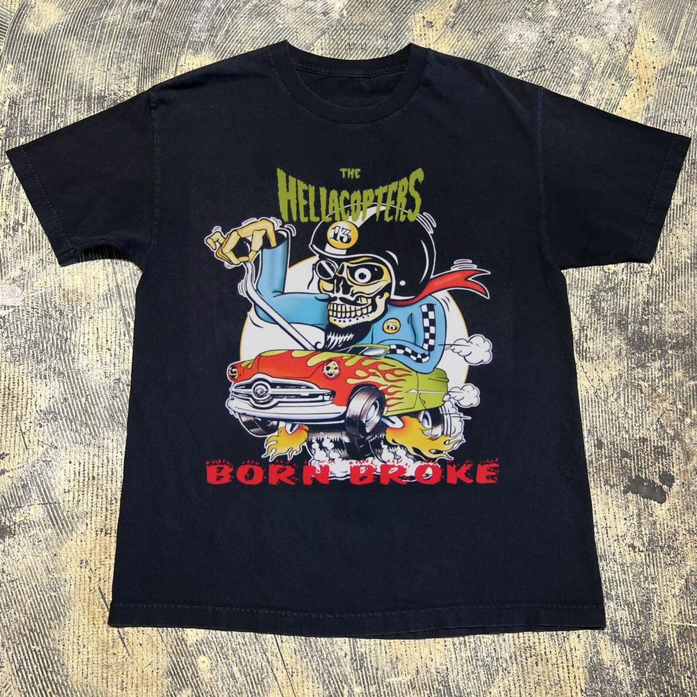 The Hellacopters – Born Broke Cotton All Size TShirt Unisex T-Shirt XXL