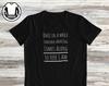 Sarcastic T-Shirt and Kids T-Shirt, Funny Quote Tee, Novelty Gift