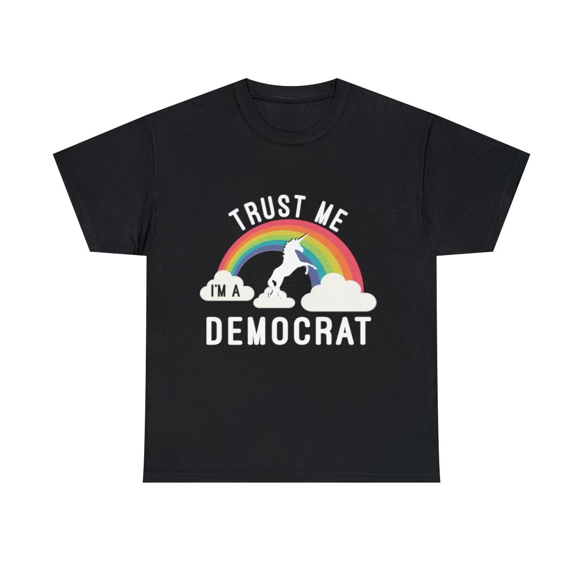 

Trust Me I m A Democrat Graphic Tee Shirt, S-5XL 4XL