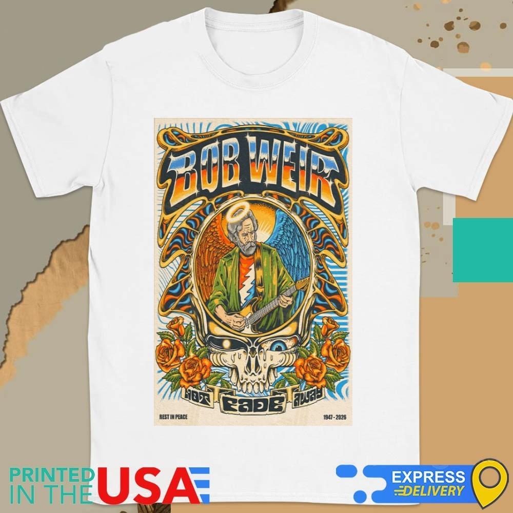 Bob Weir Rest In Peace 19472026 Tshirt S to 5XL UR542 Unisex T-Shirt XXXL