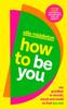The How To Be You Book