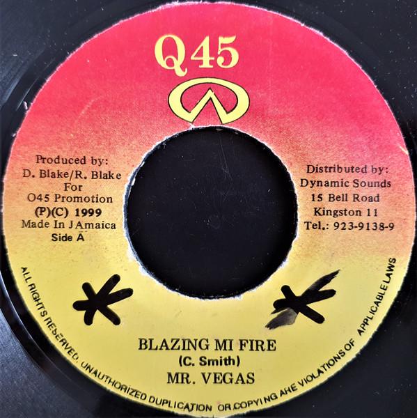 

7inch Record MR. VEGAS - Blazing Mi Fire NONE Q45 1999 Jamaica Reggae, Ska & Dub Used