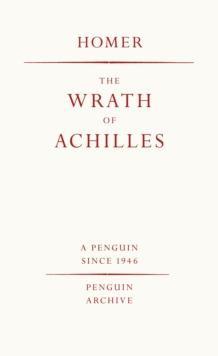 The Wrath of Achilles by Homer Paperback Book 9780241746943