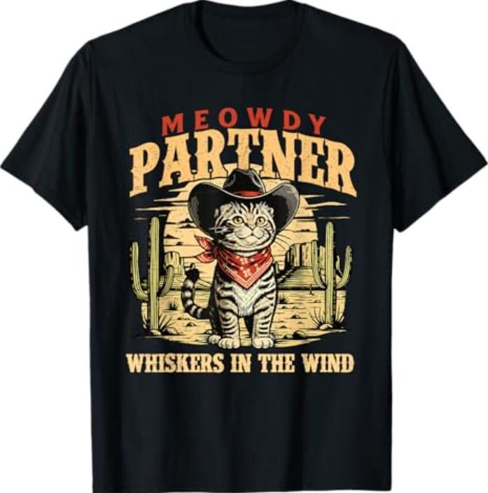 Meowdy Partner - Cowboy Western Cowpoke Country T-Shirt M