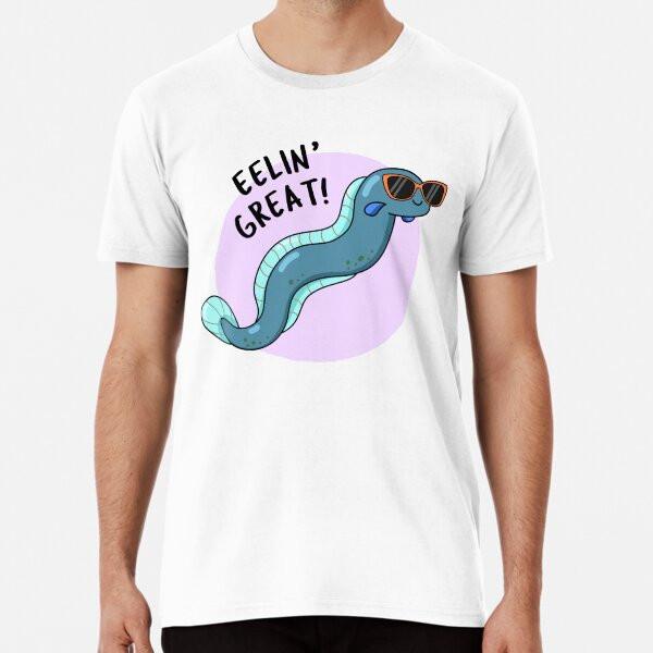 

Eelin Great Funny Eel Puns T-Shirt S-5XL Best T-Shirt XL