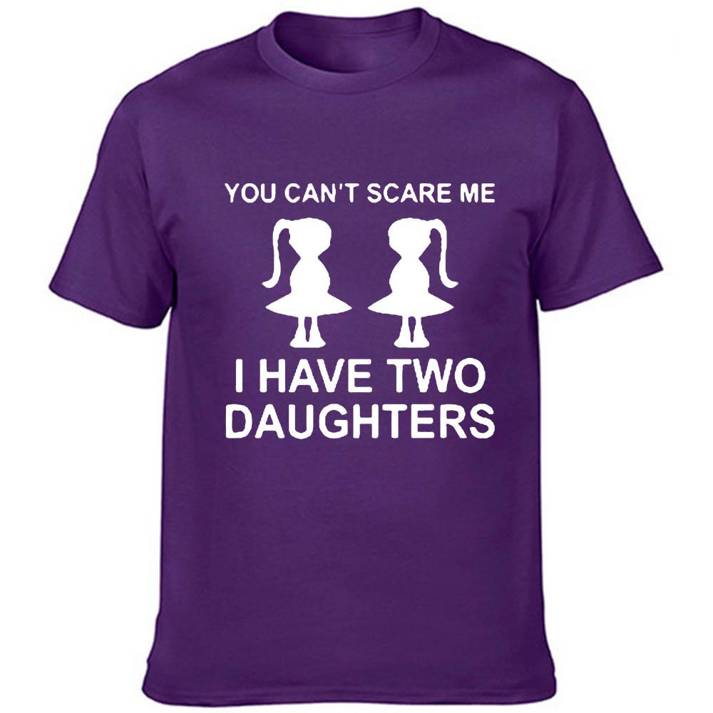 You Can T Scare Me I Have Two Daughter Men Summer Funny T Shirt Dad Fathers