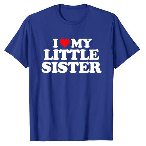 Ich Liebe Meine Schwester T-Shirt Ich Liebe Meine Kleine Schwester Grafik T-Shirt Oberteile Lustige Sprüche Buchstaben Gedruckte Outfits Familie Partnerlook Kleidung