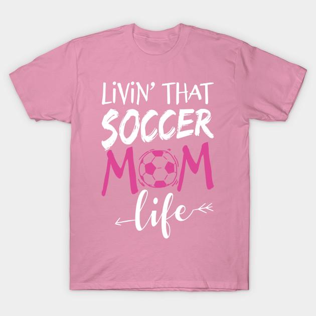 T Shirt Women Livin That Soccer Mom Life Team Sport Harajuku Print Kawaii Tshirt Summer Short Sleeve Female T-Shirt Top Tee