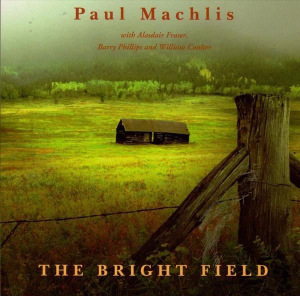 

CD PAUL MACHLIS - The Bright Field CUL107D Culburnie 1995 Japan Children s Used
