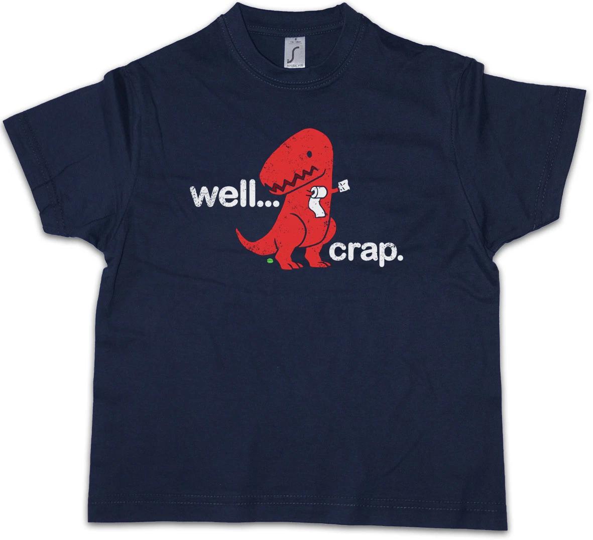 Well Crap Kids Boys T-Shirt Tyrannosaurus Rex T-Rex Dinosaur T Rex Fun Arms 140