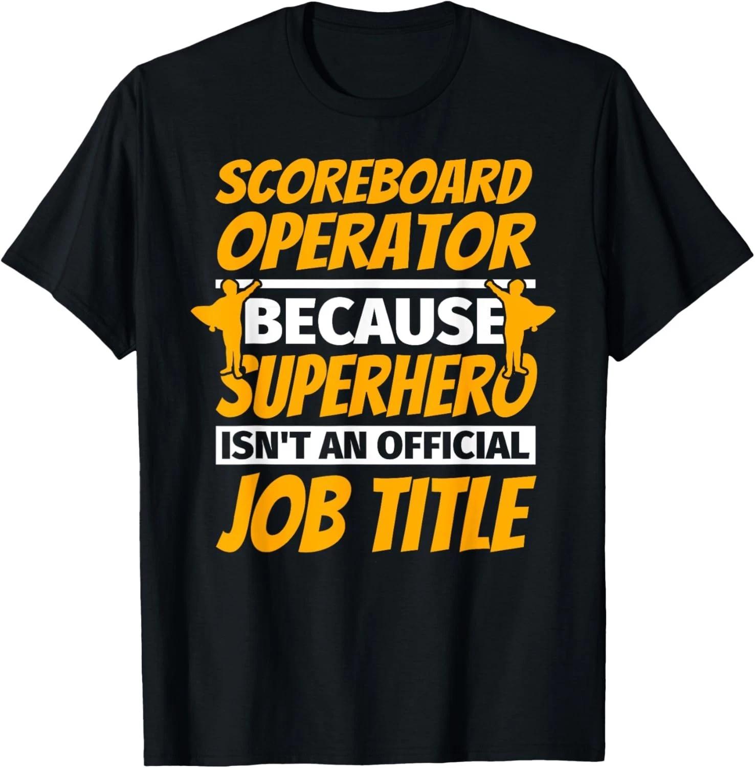 Funny SCOREBOARD OPERATOR Funny Humor Gift Unisex T-Shirt S