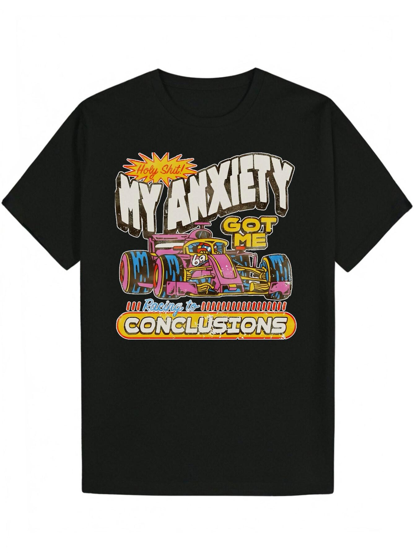 Crew Neck T-shirt - My Anxiety Got Me Thinking Racing Car Graphic XXXL