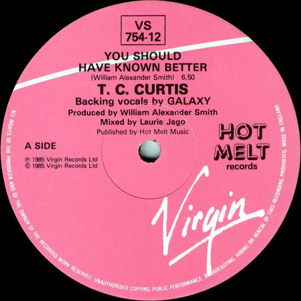 

12inch Record T.C. CURTIS - You Should Have Known Better VS75412 Virgin, Hot Mel 1985 UK Dance & Electronica Used