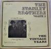 LP Record STANLEY BROTHERS  The Vintage Years Volume 2 CC12 Collectors Clas 1978 Germany CountryFolk Used