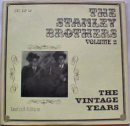 LP Record STANLEY BROTHERS  The Vintage Years Volume 2 CC12 Collectors Clas 1978 Germany CountryFolk Used