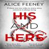 His and Hers by Alice Feeney Paperback Book 9780008370947