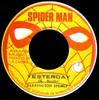 7inch Record BARRINGTON SPENCE  OSSIE HIBBERT   Yesterday  Yesterday Version NONE Spiderman Jamaica Reggae Ska  Dub Used