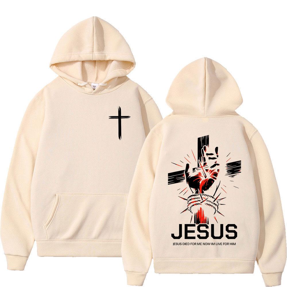 Christian Jesus Died for Me Now Im Live for Him Bible Verse Hoodies Men Women Clothing Fashion Harajuku Sweatshirts Pullovers