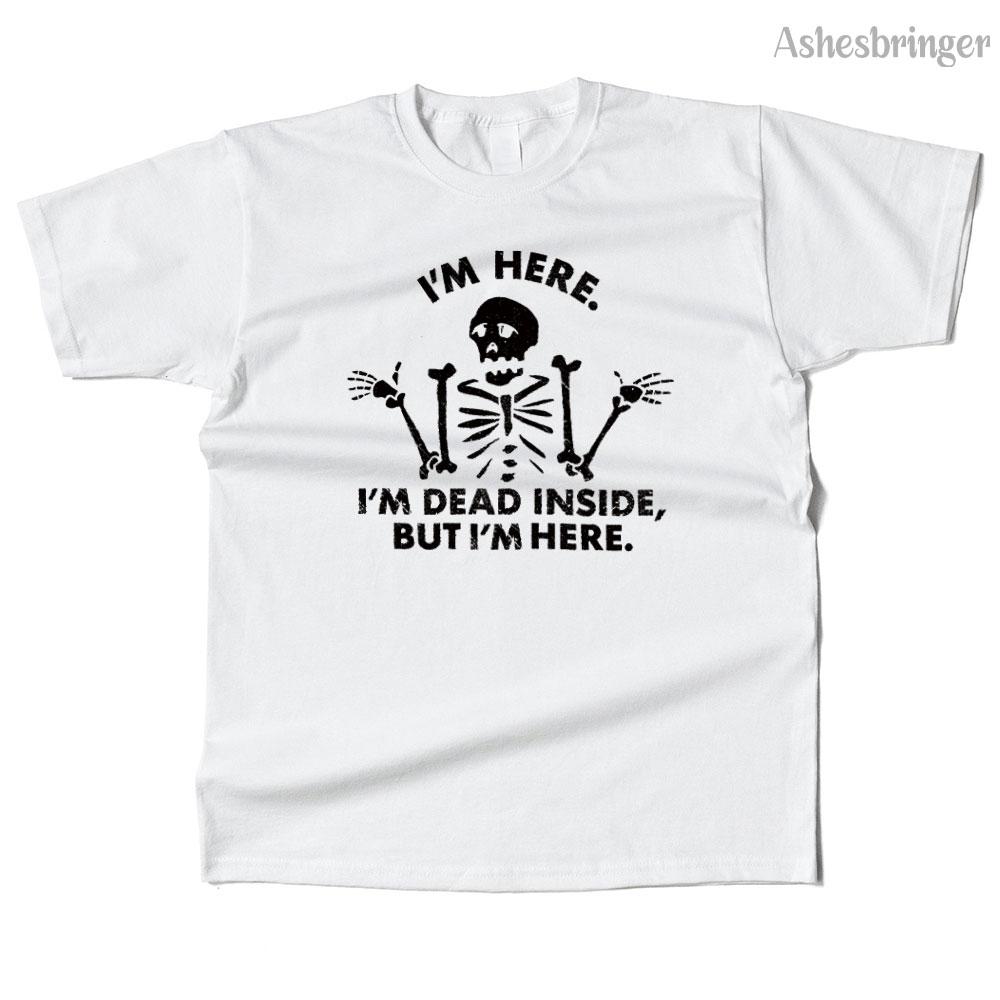 Mens Cotton I'm Dead Inside, But I'm Here. Graphic Funny T Shirt Street Casual Style Tee for Men and Women