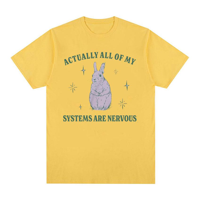 Actually All of My Systems Are Nervous Funny Mental Health T Shirt for Men Women Vintage Fashion 100% Cotton Meme T-shirts Tops