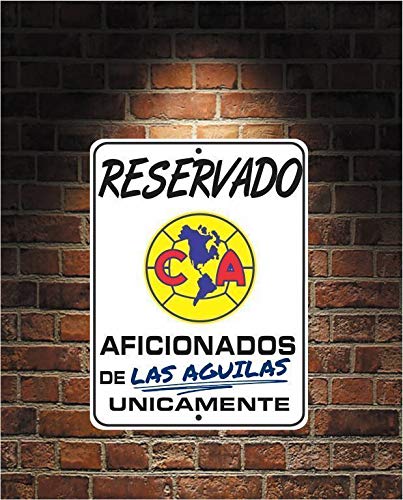 Reservado Aficionados de LAS Aguilas Futbol Mexico America x Aluminum Sign 20x30cm(7.8x11.8inch)