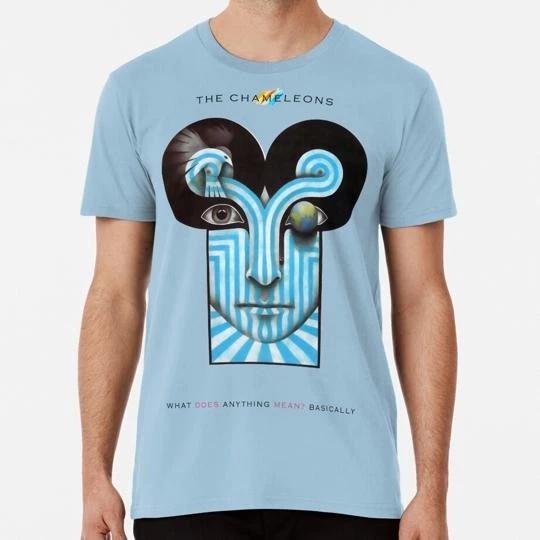 The Chameleons What Does Anything Mean? Basically S to 5XL Made in USA T-Shirt S