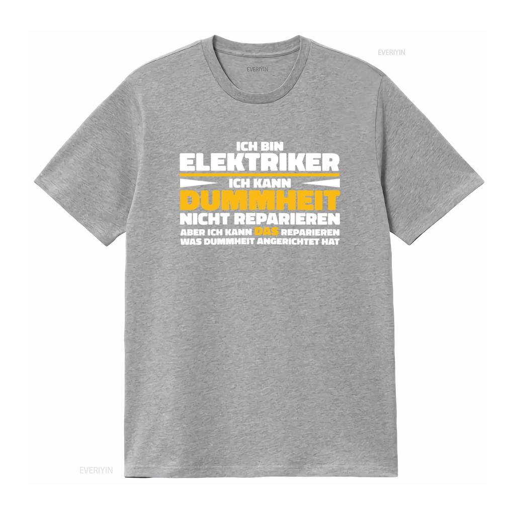 Funny Electrician T Shirt IM An CanT Fix Stupidity But Can Repair Its Damage vintage Washed Stretched Unisex Casual fashion