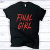 Final Girl T-Shirt Horror Movie Slasher Scream Queen Halloween Unisex Tee