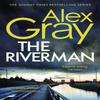 The Riverman by Alex Gray Paperback Book 9781408726099