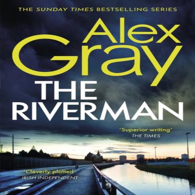 The Riverman par Alex Gray Livre de poche 9781408726099