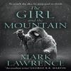 The Girl and the Mountain by Mark Lawrence Paperback Book 9780008295042