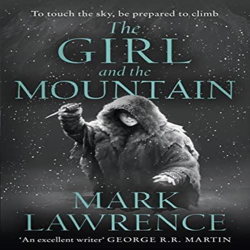The Girl and the Mountain by Mark Lawrence Paperback Book 9780008295042