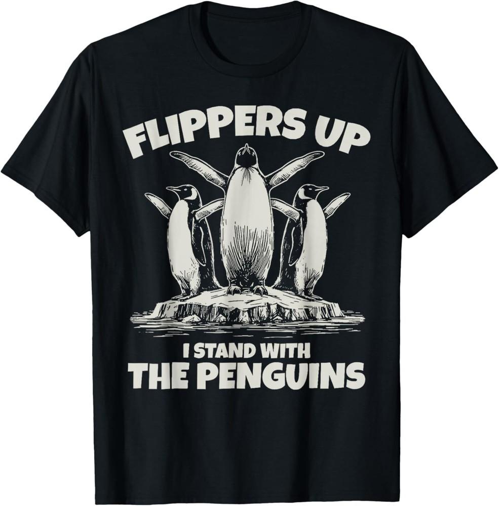 Penguin Flippers Up Resist Funny Penguins Against Trump T-Shirt Unisex T-Shirt XXXL
