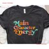 Main Character Energy T Shirt Good Unisextal Health Empowering SweaT S Success Law of Attraction Vintage Washed