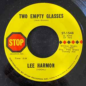 

7inch Record LEE HARMON - Two Empty Glasses / So Easy To Forg ST1548 STOP 1970 US Country/Folk Used