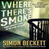 Where Theres Smoke by Simon Beckett Paperback Book 9780857502766