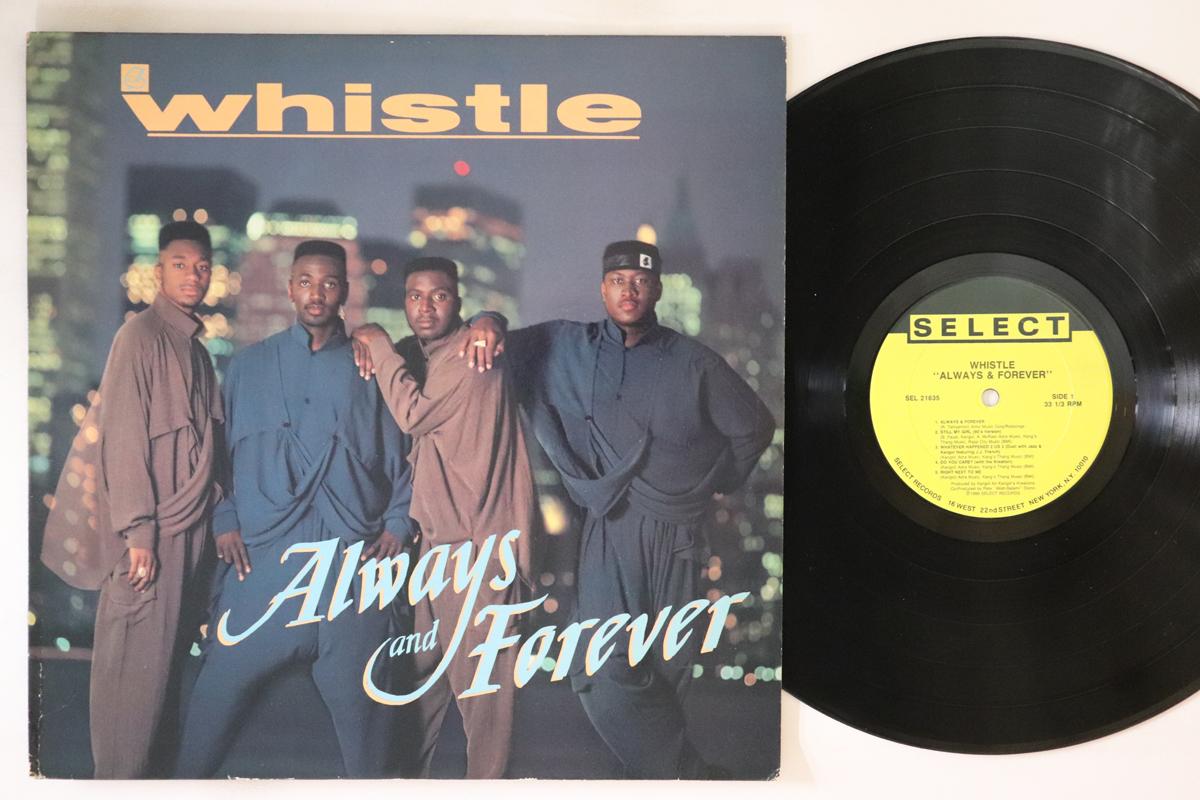 

LP Record WHISTLE Always Forever SEL21635 SELECT 1990 US Rap HipHopRB Used